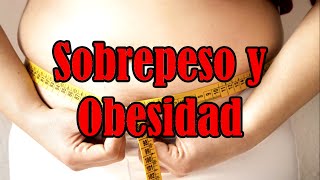 Obesidad y Sobrepeso [upl. by Sena]