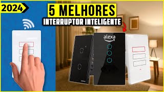 Os 5 Melhores interruptor inteligente Em 2024  Tem Barata Alexa Wifi e Outros [upl. by Thomey]