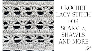 Crochet lacy stitch for scarf shawl tops [upl. by Mozart638]