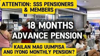 ✅SSS 18 MONTHS ADVANCE PENSION KAILAN MAG UMPISA ANG MONTHLY PENSION [upl. by Luba]