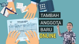 Cara Menambahkan Anggota Baru di Kartu Keluarga Secara Online  IL TV Tutorial [upl. by Skipp]