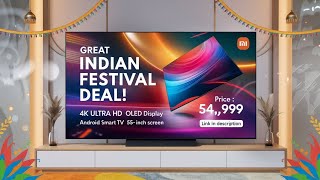 Great Indian Festival MI 55Inch 4K Ultra HD Smart Android OLED TV O55M7Z2IN views [upl. by Gainer]