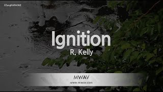 R KellyIgnition Melody ZZang KARAOKE [upl. by Yllil686]