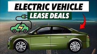 10 Shocking Electric Vehicle Lease Deals in December 2024 [upl. by Oniliuqnart]