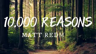 10000 Reasons Bless the Lord  Matt Redman Lyric Video [upl. by Eenwahs781]