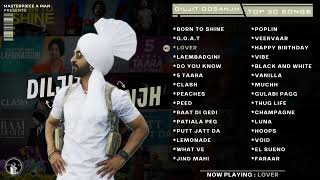 Diljit Dosanjh  Top 30 Audio Songs [upl. by Hagan]