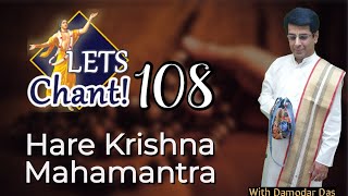 Chanting Hare Krishna Mantra  Lets Chant 108 Times  Hare Krishna Mantra Jaap  Damodar Das [upl. by Wendolyn694]