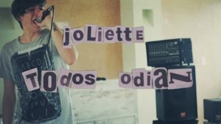 joliette  Todos Odian Lyric Video [upl. by Brandais]