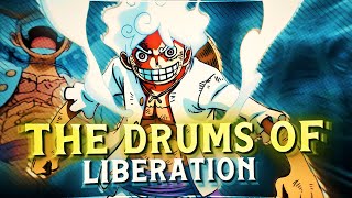 THE DRUMS OF LIBERATION  Luffy quotGear 5quot EditAMV [upl. by Lamb875]