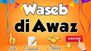 Chat Live On Hai With Waseb di Awaz [upl. by Millman354]