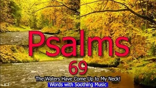 Psalm 69 [upl. by Shermie]