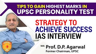 Tips to gain Highest Marks in UPSC Interview amp Strategy to Achieve Success in IAS Interview [upl. by Oirramaj]