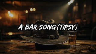 A BAR SONG TIPSY ft Shaboozey lyrics Shaboozey [upl. by Elamor]