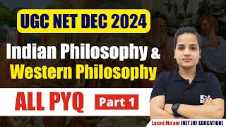 Indian amp Western Philosophy  PYQs  Part1  UGC NET 2024  Apni University  By Laxmi Maam [upl. by Aitak661]