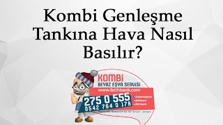 Kombi Genleşme Tankı Hava Basma Genleşme Tankına Hava Nasıl Basılır [upl. by Refannej]