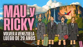 Mau y Ricky Volver a Venezuela después de 20 años  Ep 101 [upl. by Kcirdorb]