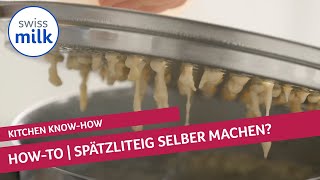 Wie kann ich einen KnöpfliSpätzliteig selber machen  HowtoVideo  Swissmilk 2020 [upl. by Seema]