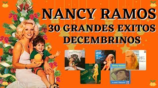 Nancy Ramos Grandes Exitos Decembrinos [upl. by Brnaby306]