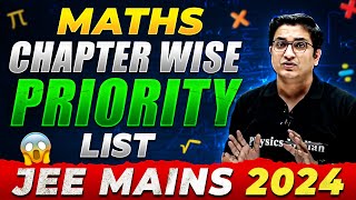 JEE MAIN 2024 Chapter Wise PRIORITY LIST For Maths 🤯 Complete Chapters Weightage Details 🎯 [upl. by Dace]