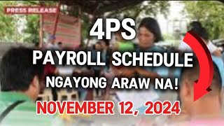 ✅4PS PAYROLL PAYOUT SCHEDULE NGAYONG ARAW NA NOV 12 2024 [upl. by Gaiser]