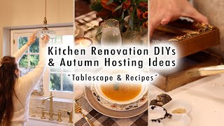 Kitchen Renovation DIYs amp Autumn Hosting Tablescape amp Recipes [upl. by Frendel477]