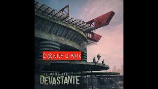 Il Pagante feat Greg Willen M¥SS KETA  Devastante Dnny G Rmx [upl. by Jaquelyn]