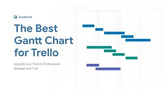 Good Gantt  The Best Gantt Chart for Trello [upl. by Philoo]