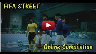 FIFA Street  Online Goals Compilation [upl. by Ira543]