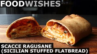 Scacce Stuffed Sicilian Flatbread  Food Wishes [upl. by Attennhoj]