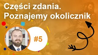 5 Części zdania Poznajemy okolicznik [upl. by Oleic]