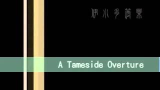 A Tameside Overture [upl. by Airpac]