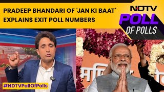 Exit Poll Numbers 2024  Pradeep Bhandari Of Jan Ki Baat Explains Exit Poll Numbers [upl. by Munster]