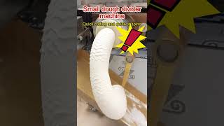 Small dough divider fast cutting and fast shaping [upl. by Leidba]