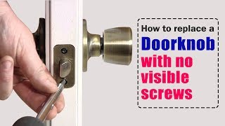 How to replace a door knob without visible screws [upl. by Ainalem147]