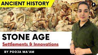 Stone Age  Palaeolithic Age  Settlements amp Innovations  Medieval History ParchamClasses​ [upl. by Enel]