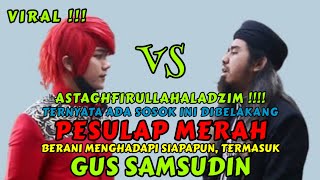 PESULAP MERAH VS GUS SAMSUDIN padepokancahayasiliwangi [upl. by Ferullo734]