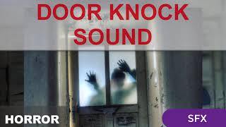 SCARY DOOR KNOCK SOUND EFFECT Knocking on door  Heavy Knocking  Loud Hand Knock [upl. by Grosberg]