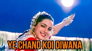 Ye Chand Koi Diwana  Old Hindi Song  2024 New Hindi Song 🎶 [upl. by Dnama]