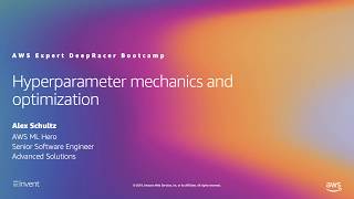 DeepRacer Expert Bootcamp Hyperparameter Mechanics and Optimisation [upl. by Etrem]