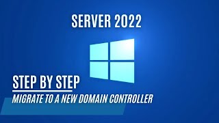 How to Migrate to a New Domain Controller [upl. by Annaek]