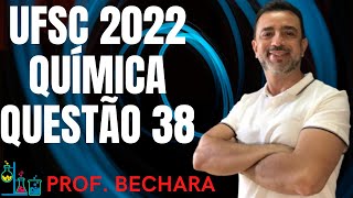 UFSC 2022 Química questão 38 [upl. by Lovich]