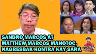 SANDRO MARCOS AT MATTHEW MARCOS MANOTOC NAGRESBAK KONTRA KAY SARA [upl. by Storm]