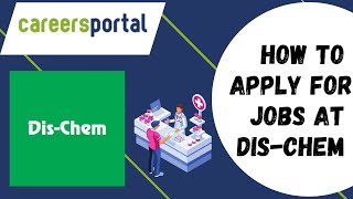 How To Apply For Jobs At Dischem  Careers Portal [upl. by Fedora]