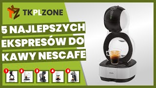 5 najlepszych ekspresów do kawy nescafe [upl. by Valdemar]