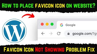 How To Fix Favicon Icon Not Showing On WordPress Website  Favicon Icon All Problems Fix 2024 [upl. by Xantha259]