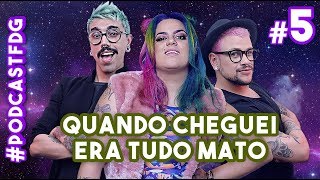 F D G 5   QUANDO CHEGUEI ERA TUDO MATO [upl. by Dlaner]