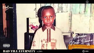 Blaqbonez  BAD TILL ETERNITY feat Zlatan Official Audio [upl. by Dong621]