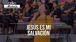 Jesús es mi Salvación  Gladys Muñoz ft Coro Menap [upl. by Ilanos]