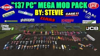 Farming Simulator 17  Stevies quot137 Pcquot Mega Mod Pack quotMod Reviewquot [upl. by Leinnad]