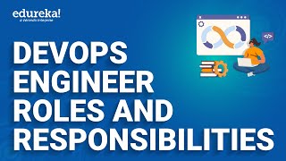 DevOps Engineer Roles and Responsibilities  DevOps Engineer Salary  DevOps Training  Edureka [upl. by Jedd]